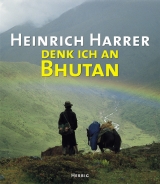 Denk ich an Bhutan - Heinrich Harrer