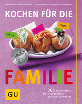 Kochen für die Familie - Susanne Bodensteiner, Dagmar von Cramm, Martina Kittler, Julia Skowronek