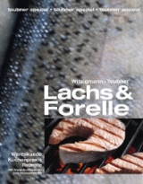 Lachs & Forelle - Christian Teubner, Eckart Witzigmann