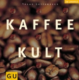 Kaffee Kult - Yasar Karaoglu, Reinhardt Hess