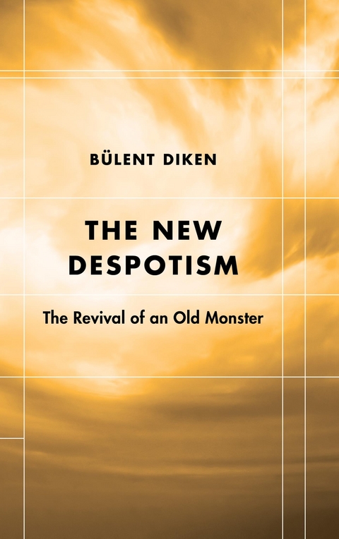 New Despotism -  Bulent Diken