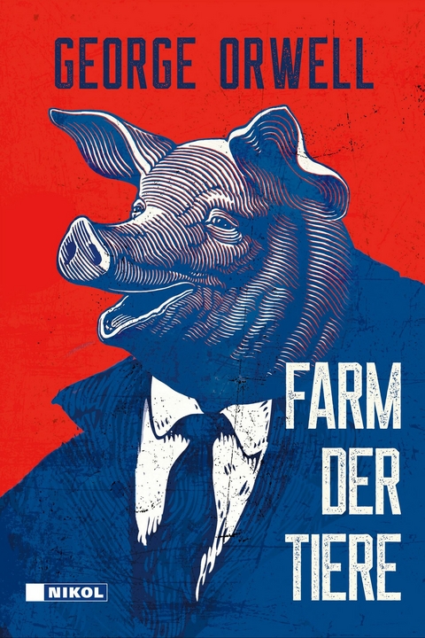 George Orwell: Farm der Tiere -  George Orwell