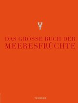 Das große Buch der Meeresfrüchte