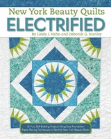 New York Beauty Quilts Electrified -  Linda J. Hahn,  Deborah G. Stanley