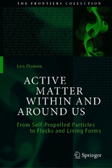 Active Matter Within and Around Us - Len Pismen