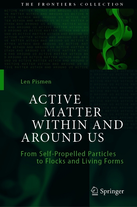 Active Matter Within and Around Us - Len Pismen