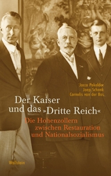 Der Kaiser und das "Dritte Reich" - Jacco Pekelder, Joep Schenk, Cornelis van der Bas