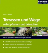 Terassen und Wege selbst pflastern und beleuchten - Ulrich E Stempel