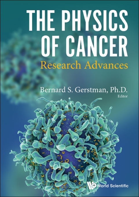 PHYSICS OF CANCER, THE: RESEARCH ADVANCES - 