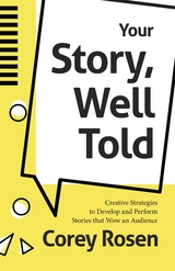 Your Story, Well Told -  Corey Rosen