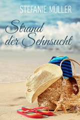 Strand der Sehnsucht -  Stefanie Müller,  Holly Stevens