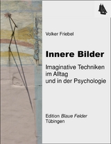 Innere Bilder - Volker Friebel