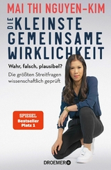 Die kleinste gemeinsame Wirklichkeit -  Dr. Mai Thi Nguyen-Kim