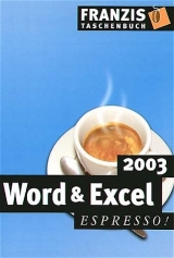 Word & Excel 2003 - Eva Kolberg, Michael Kolberg