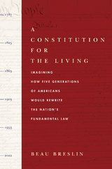 A Constitution for the Living - Beau Breslin