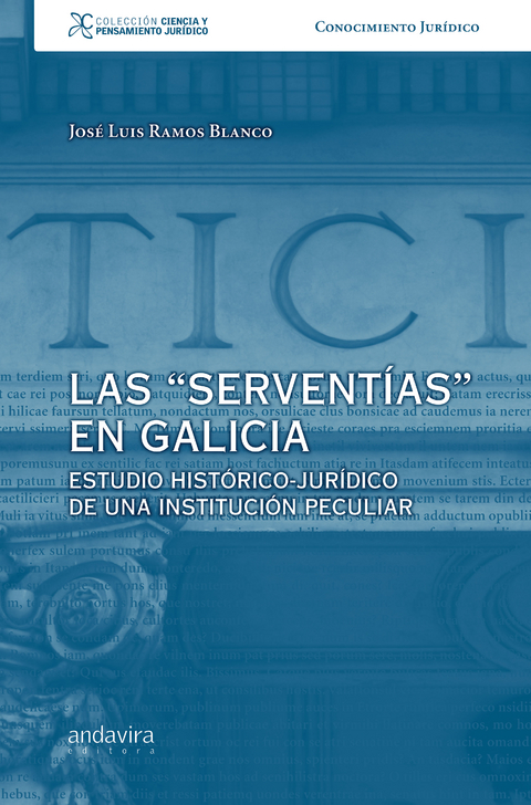 Las &quote;serventias&quote; en Galicia -  Jose Luis Ramos Blanco