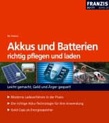 Akkus und Batterien richtig einsetzen und laden - Bo Hanus