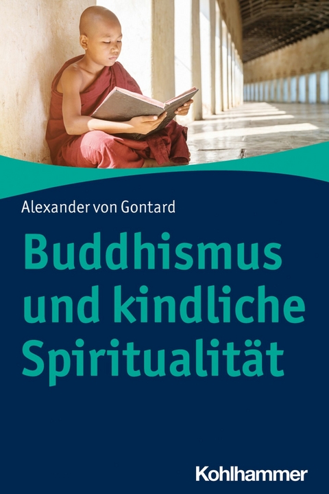 Buddhismus und kindliche Spiritualität - Alexander von Gontard