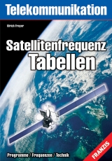 Satellitenfrequenz-Tabellen - Ulrich Freyer