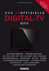 Das inoffizielle Digital-TV-Buch - Dieter Schulz