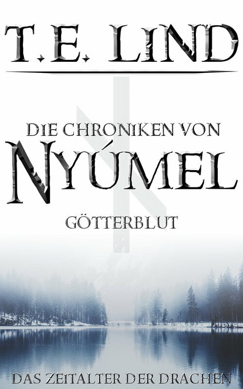 Die Chroniken von Nyúmel -  T.E. Lind