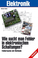 Wie sucht man Fehler in elektronischen Schaltungen? - Dietmar Benda