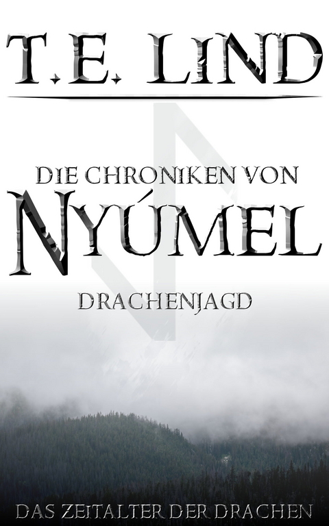 Die Chroniken von Nyúmel -  T.E. Lind