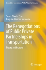 The Renegotiations of Public Private Partnerships in Transportation - Carlos Oliveira Cruz, Joaquim Miranda Sarmento