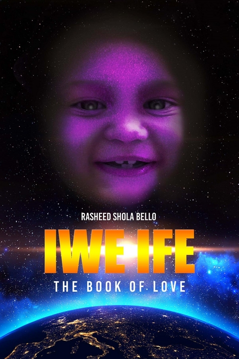 IWE IFE - Rasheed Shola Bello