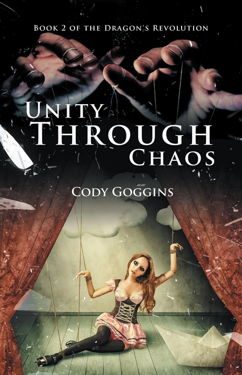 Unity Through Chaos -  Cody Goggins