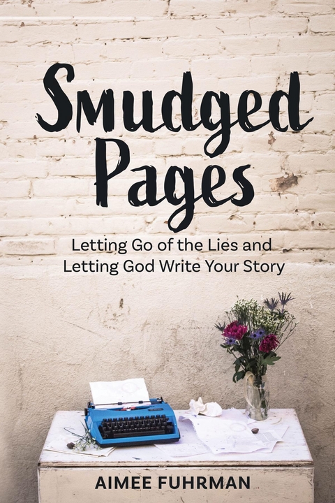 Smudged Pages - Aimee Fuhrman