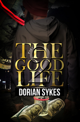 Good Life Part 2 -  Dorian Sykes