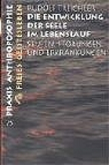 Die Entwicklung der Seele im Lebenslauf - Rudolf Treichler