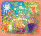 Von Blume zu Blume - Von Stern hin zu Stern - Angela Koconda