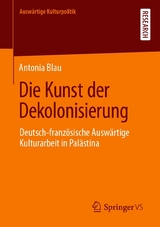 Die Kunst der Dekolonisierung - Antonia Blau