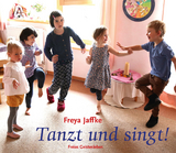 Tanzt und singt! - Freya Jaffke