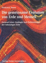 Die gemeinsame Evolution von Erde und Mensch - Dankmar Bosse