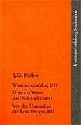 Johann Gottlieb Fichte: Die späten wissenschaftlichen Vorlesungen / II: 1811 - Johann Gottlieb Fichte