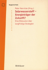 Solarwasserstoff - Energieträger der Zukunft? - 