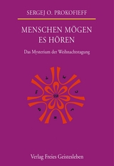 Menschen mögen es hören - Sergej O. Prokofieff