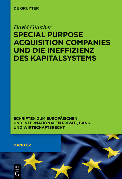 Special Purpose Acquisition Companies und die Ineffizienz des Kapitalsystems - David Günther