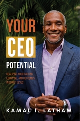 Your CEO Potential -  Kamal I. Latham