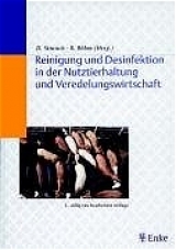 Reinigung und Desinfektion in der Nutztierhaltung und Veredelungswirtschaft - 