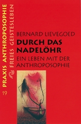 Durch das Nadelöhr - Bernard C. J. Lievegoed