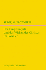 Der Pfingstimpuls und das Wirken des Christus im Sozialen - Sergej O. Prokofieff