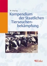 Kompendium der Staatlichen Tierseuchenbekämpfung - Wolfgang Bisping