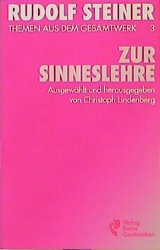 Zur Sinneslehre - Rudolf Steiner