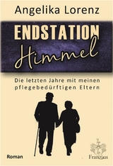 Endstation Himmel - Angelika Lorenz