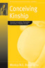 Conceiving Kinship -  Monica M.E. Bonaccorso