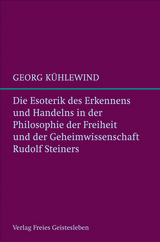 Die Esoterik des Erkennens und Handelns - Georg Kühlewind